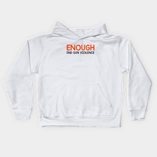 End Gun Violence Campaign Wear Orange For Gun Violence Awareness Kids Hoodie